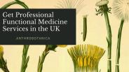 Get Professional Functional Medicine Services in the UK