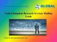 United Kingdom Research Services Mailing Leads