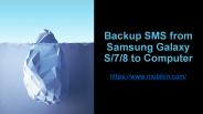 Backup SMS from Samsung Galaxy S7/8 to Computer