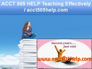 ACCT 505 Teaching Effectively / acct505.com