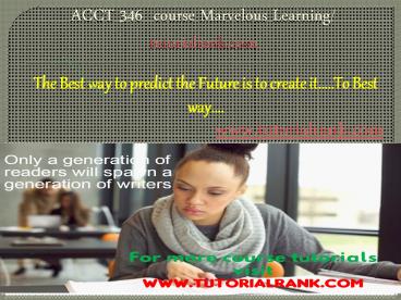 ACCT 346  course Marvelous Learning/tutorialrank.com