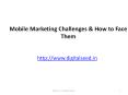 Mobile Marketing Challenges How to Face Them – Digitalseed | Digital Marketing company in pune PowerPoint PPT Presentation
