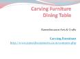Carving Furniture Dining Table PowerPoint PPT Presentation
