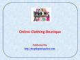 Online Clothing Boutique PowerPoint PPT Presentation