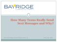 How Many Teens Really Send Sext Messages and Why? PowerPoint PPT Presentation