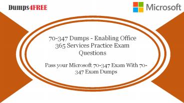 Get Real 70-347 Practice Questions for 70-347 exam Questions