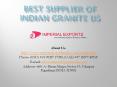 Best Supplier of Indian Granite US PowerPoint PPT Presentation