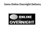 soma online with an overnight delivery (1)