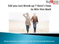 Did You Just Break Up ? Here is How to win Your Man Back PowerPoint PPT Presentation