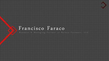 Francisco Faraco - Managing Partner at Faraco Partners