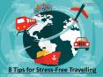 8 Tips for Stress-Free Travelling PowerPoint PPT Presentation