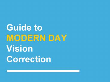 Guide to Modern Day Laser Eye Surgery