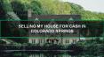 Sell Your Home Fast In Colorado Springs PowerPoint PPT Presentation