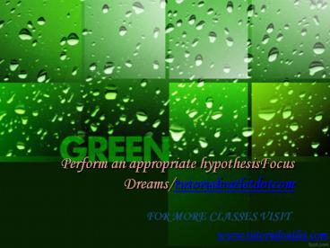 Perform an appropriate hypothesisFocus Dreams/tutorialoutletdotcom