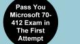 70-412 Exam Dumps