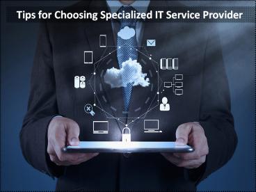 Tips for Choosing Specialized IT Service Provider (4)