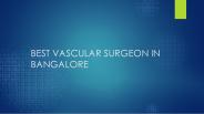 Best vascular surgeon in bangalore
