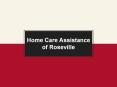Home Care Assistance Roseville PowerPoint PPT Presentation