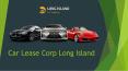 Car Lease Corp Long Island PowerPoint PPT Presentation