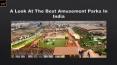 A Look At The Best Amusement Parks In India PowerPoint PPT Presentation
