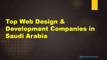 Which are the top Web design and development companies in Saudi Arabia ...