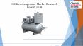 Oil free compressor market research report 2018 PowerPoint PPT Presentation