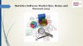 Statistics software market size, status and forecast 2025 PowerPoint PPT Presentation