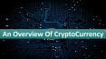 An Overview of Cryptocurrency PowerPoint PPT Presentation