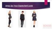 Amp Up Your Expectant Look by Soon Maternity