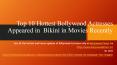 Bollywood Hot Actress Bikini Images, Photos & HD wallpapers PowerPoint PPT Presentation