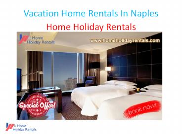 Vacation Home Rentals In Naples