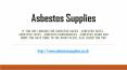 Asbestos Supplies (2) PowerPoint PPT Presentation