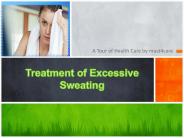 How to Control the Fetid & Excess Sweating