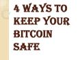 Few Ways By Which You Can Guard Your Bitcoin PowerPoint PPT Presentation