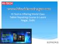 Hi Tech is Offering World Class Tablet Repairing Course in Laxmi Nagar, Delhi PowerPoint PPT Presentation