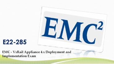 EMC E22-285  Questions Dumps