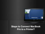 What are The Steps to Connect MacBook Pro to a Printer