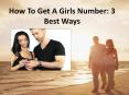 How To Get A Girls Number: 3 Best Ways PowerPoint PPT Presentation