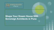 Shape Your Dream House With Sovereign Architects in Pune