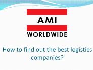 How to find out the best logistics companies!