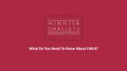 What Do You Need To Know About FMLA?