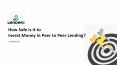 How Safe is it to Invest Money in Peer to Peer Lending? (1) PowerPoint PPT Presentation