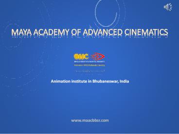 VFX Training Institute in Bhubaneswar - Maya Academy of Advanced Cinematics