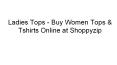 Ladies tops buy women tops &amp; tshirts online at shoppyzip