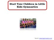 Start Your Children in Little Kids Gymnastics