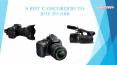 6 Best Camcorders to Buy in 2018