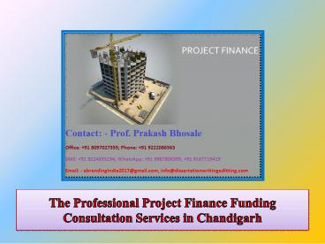 The Professional Project Finance Funding Consultation Services in Chandigarh