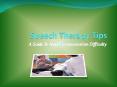 Speech Therapy Tips - A Guide To Meet Communication Difficulty PowerPoint PPT Presentation