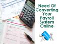 Need Of Converting Your Payroll System Online PowerPoint PPT Presentation