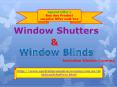 WIndow Blinds | Window Covering | Window Shutters | Australian Window Covering PowerPoint PPT Presentation